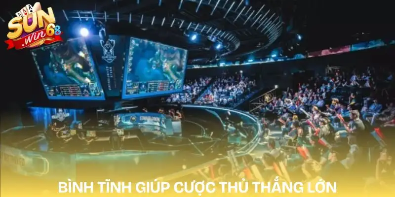 e-sports-sunwin-giu-vung-tam-ly