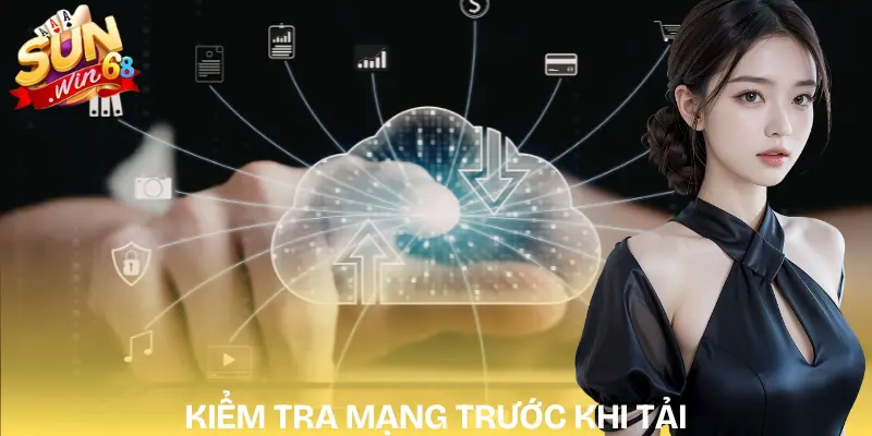 TOP 1 Hướng Dẫn Tải App SUNWIN APK/iOS Mới Nhất 2026 5 tai-app-sunwin-kiem-tra-ket-noi-mang